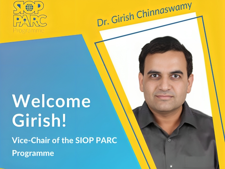 Dr. Girish Chinnaswamy has been elected Vice-Chair of the SIOP PARC Programme