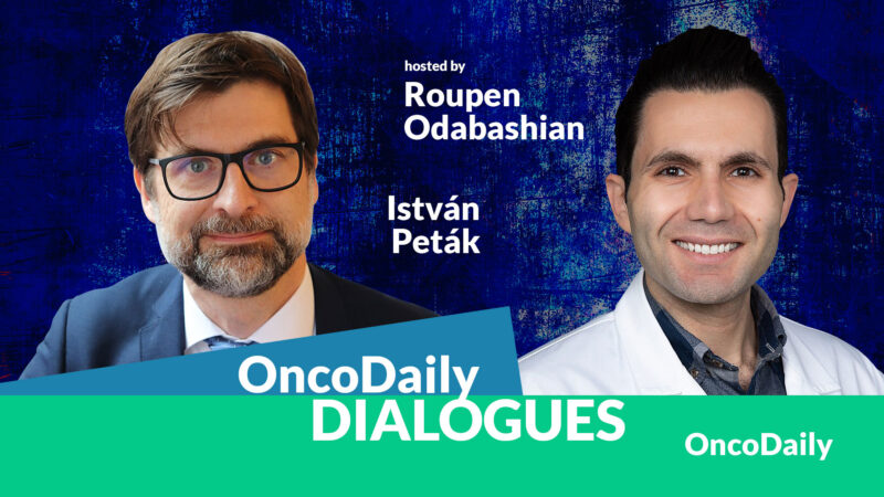 Oncodaily Dialogues #9 István Peták/ Hosted by Roupen Odabashian