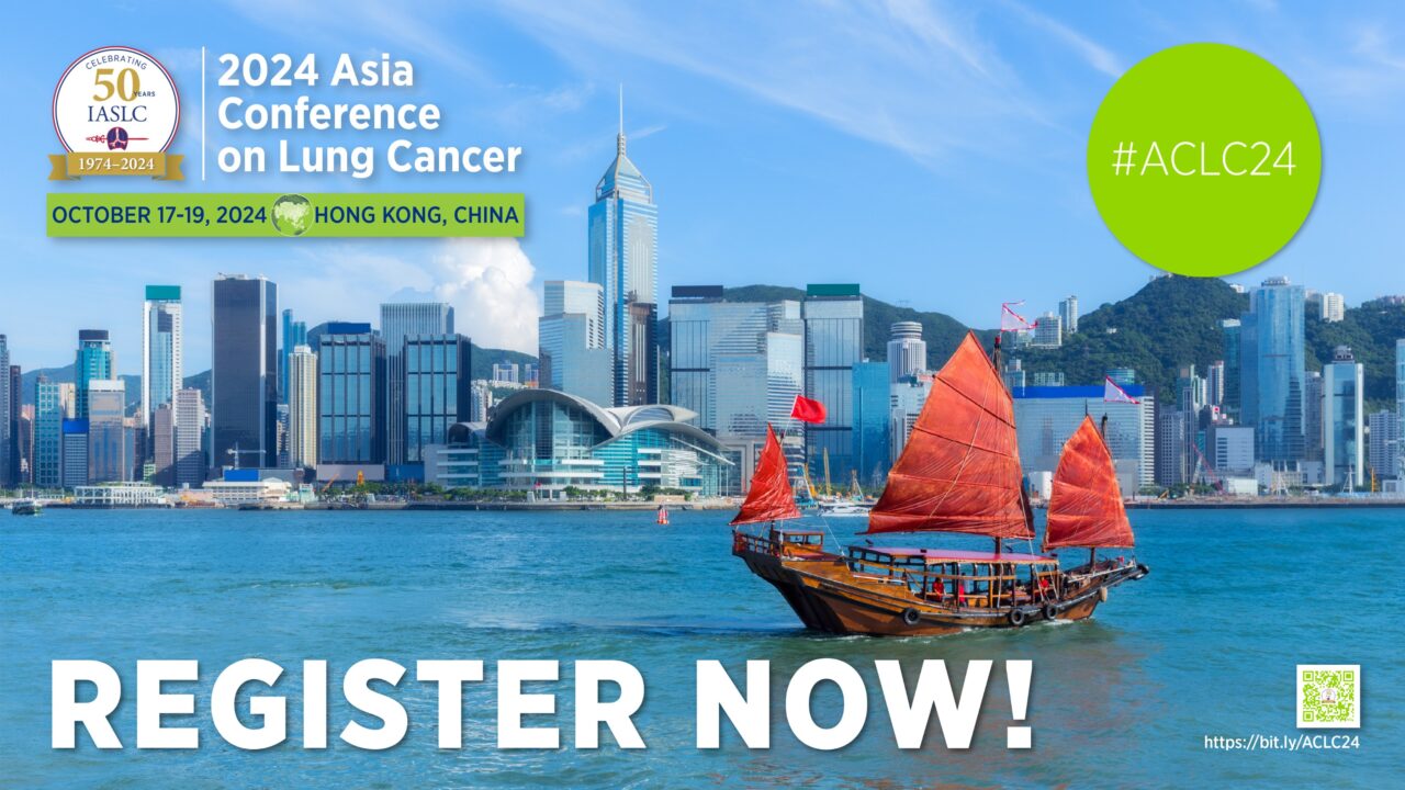 ACLC24 is for anyone committed to combating lung cancer – IASLC