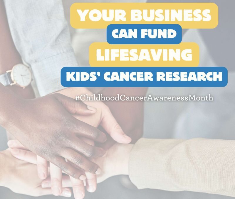 Some ways your business can make an impact during Childhood Cancer Awareness Month – St. Baldrick’s Foundation
