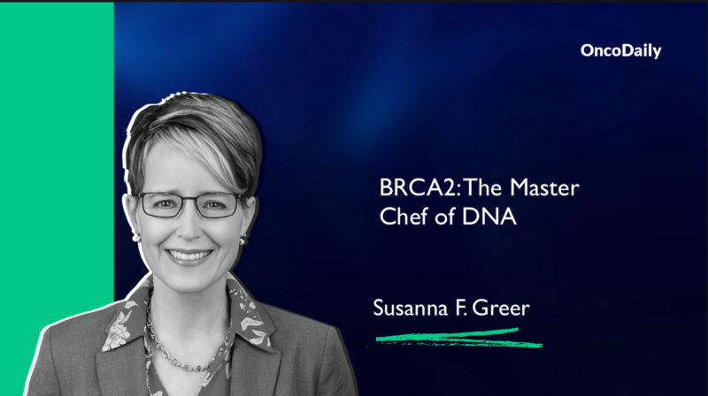 Susanna F. Greer: BRCA2: The Master Chef of DNA