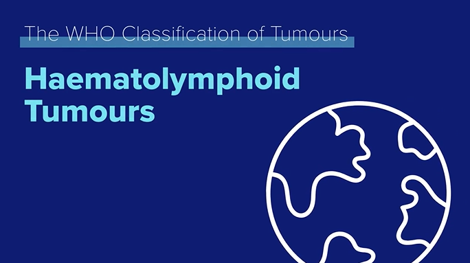The Haematolymphoid Tumours volume of the 5th-edition WHO Classification of Tumours series is available in print – IARC