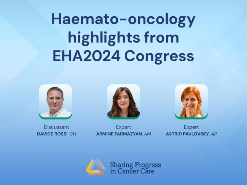 Haemato-oncology highlights from EHA2024 Congress – Sharing Progress in Cancer Care