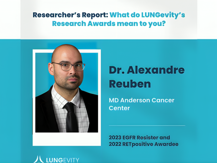 “What do LUNGevity’s Research Awards mean to you” with Dr. Alexandre Reuben
