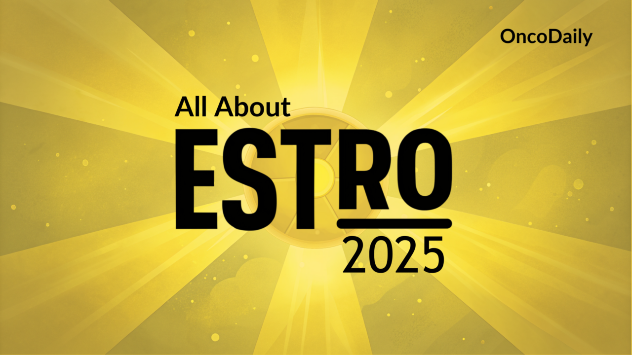 ESTRO 2025 Congress and Everything You Need to Know About Abstracts, Key Dates, and Deadlines