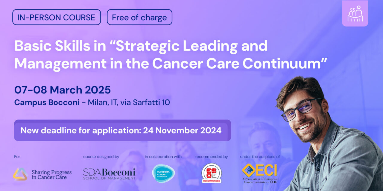 Last call for the SPCC course on Strategic Leading and Management in the Cancer Care Continuum