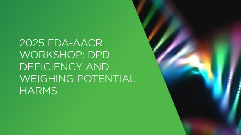 DPD Deficiency Test and FDA Labeling: Current Landscape at FDA-AACR Workshop