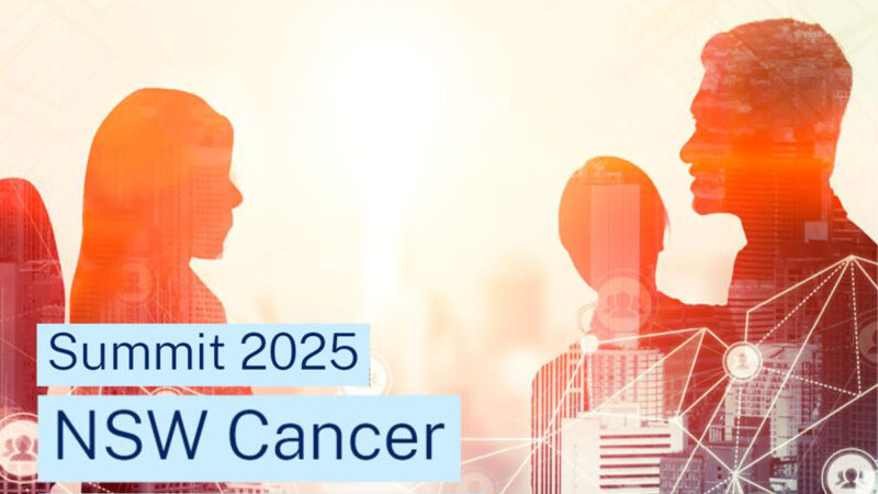 Join us at the NSW Cancer Summit 2025 – Cancer Institute NSW