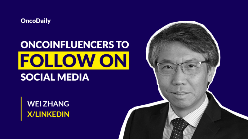 OncoInfluencers to Follow on Social Media: Dr. Wei Zhang