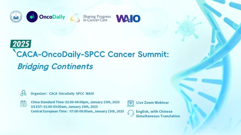 The agenda for the 2025 CACA-OncoDaily-SPCC Cancer Summit: Bridging Continents