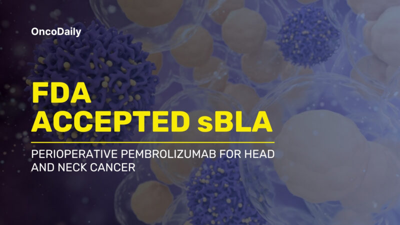 FDA Grants Priority Review to Merck’s Application for KEYTRUDA® (pembrolizumab) Plus Standard of Care as Perioperative Treatment for Resectable Locally Advanced Head and Neck Squamous Cell Carcinoma