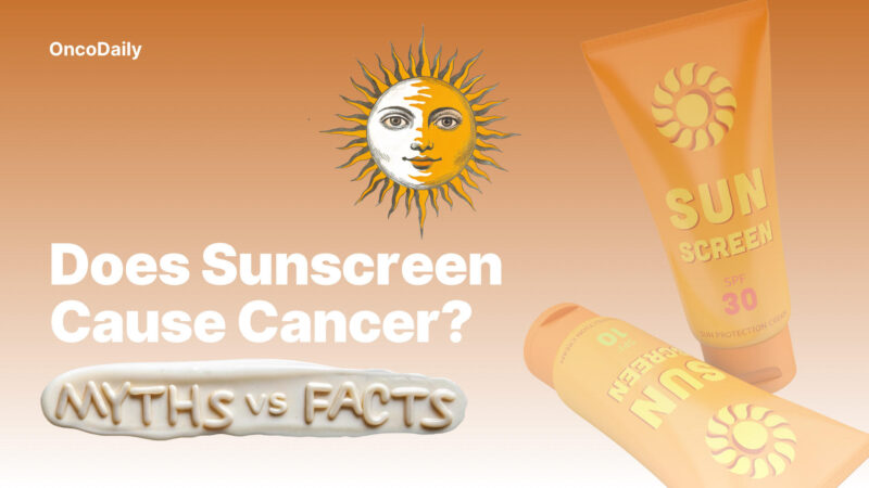 Does Sunscreen Cause Cancer? Myths and Facts