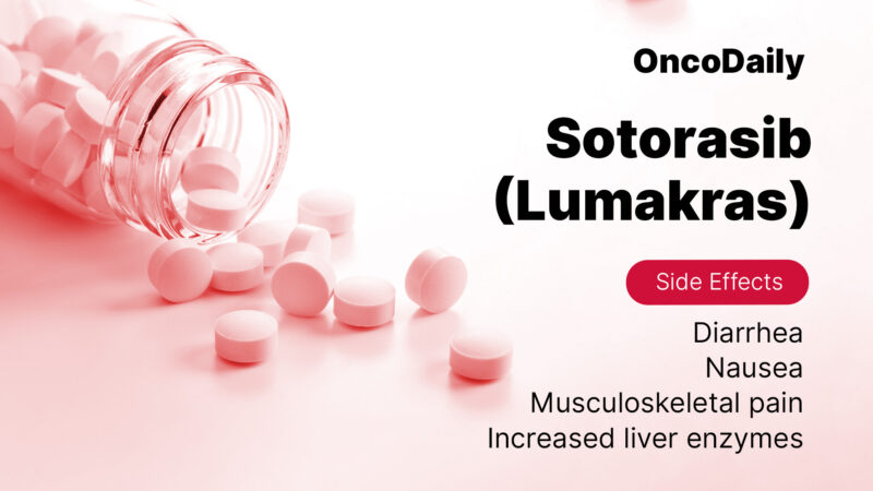 Sotorasib (Lumakras)-side effects OncoDaily