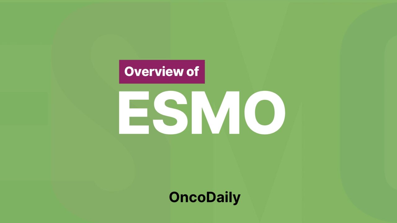 Overview of ESMO: Everything You Need To Know About The Biggest Oncology Conference in Europe