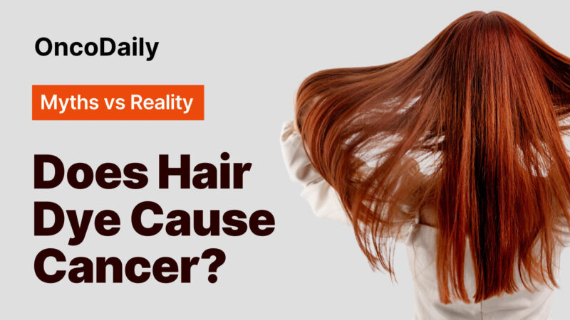 Does Hair Dye Cause Cancer? Myths and Facts