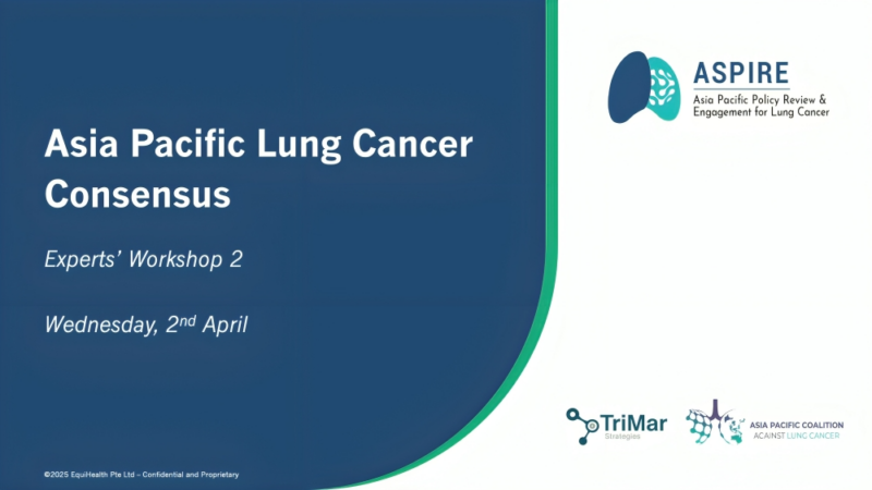 Successfully concluded the second workshop of the APAC Lung Cancer Policy Consensus initiative – ASPIRE for Lung Cancer