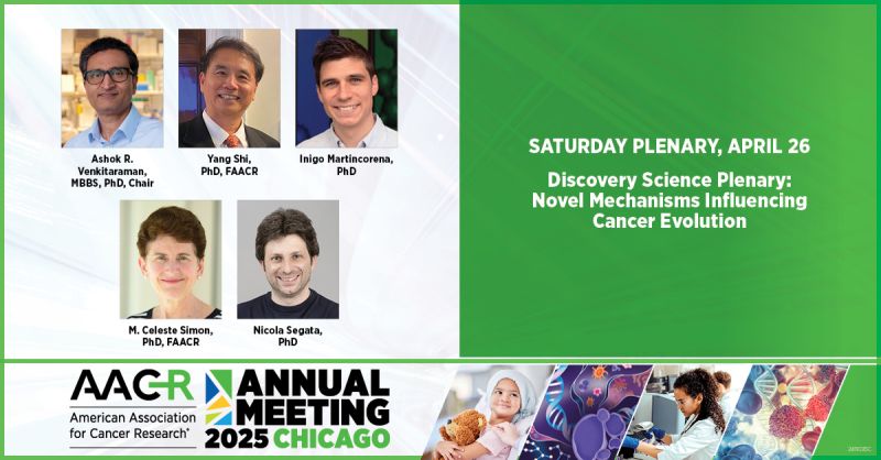 AACR – Discovery Science Plenary: Novel Mechanisms Influencing Cancer Evolution