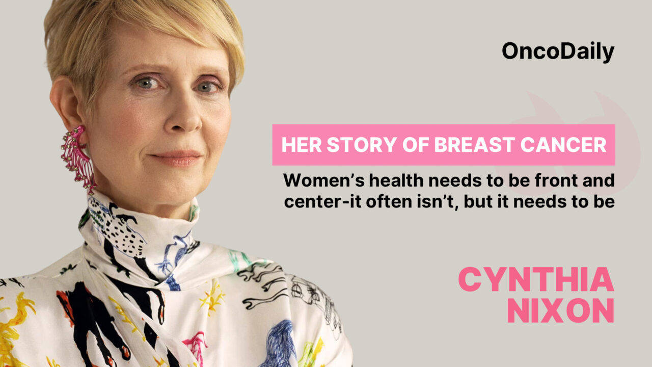 Cynthia Nixon’s Breast Cancer Journey: How She Went Against, Survived, and More