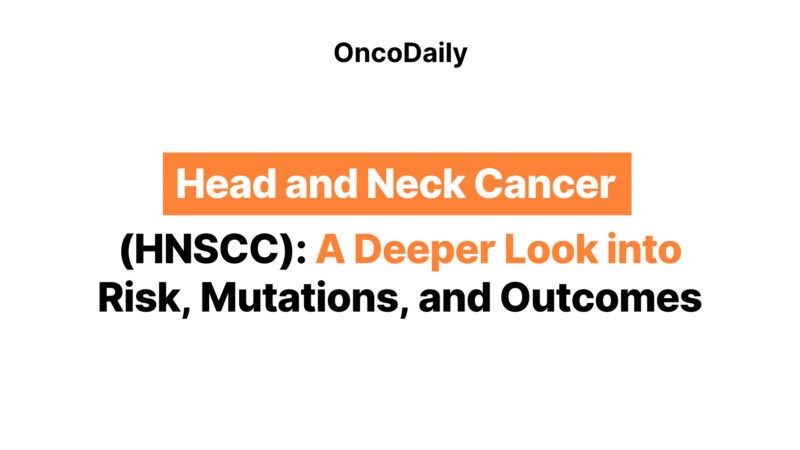 Head and Neck Cancer: Hidden Risks, Mutations and Outcomes