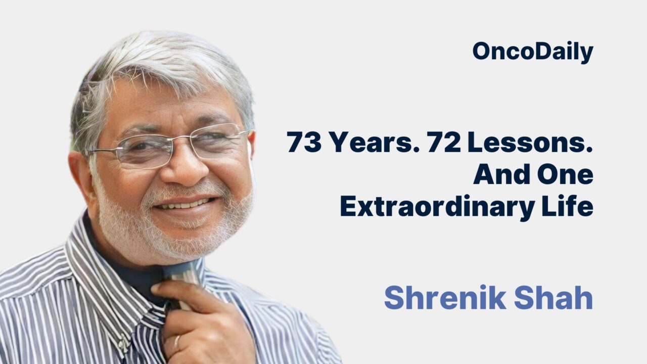 Shrenik Shah: 73 Years. 72 Lessons. And One Extraordinary Life