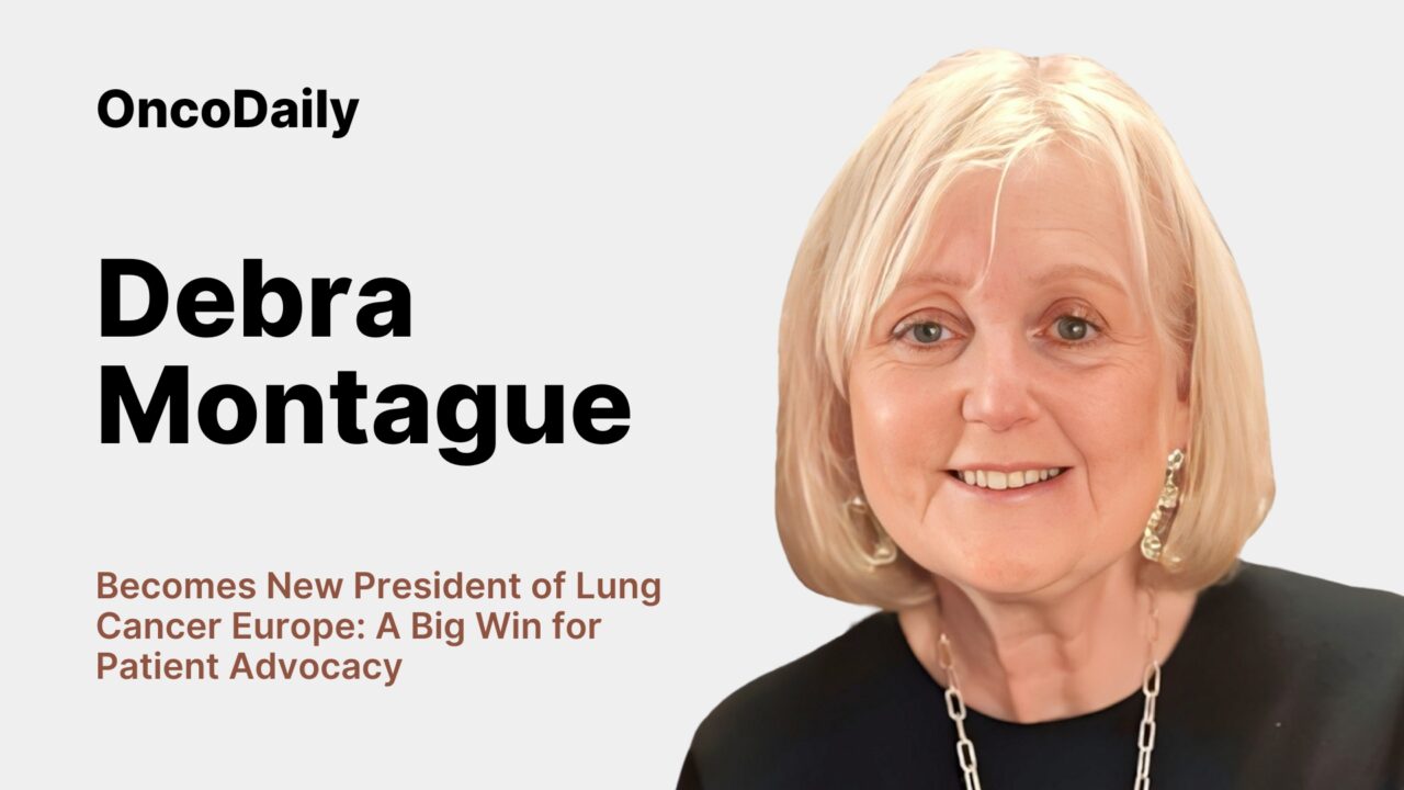 Debra Montague Becomes New President of Lung Cancer Europe: A Big Win for Patient Advocacy