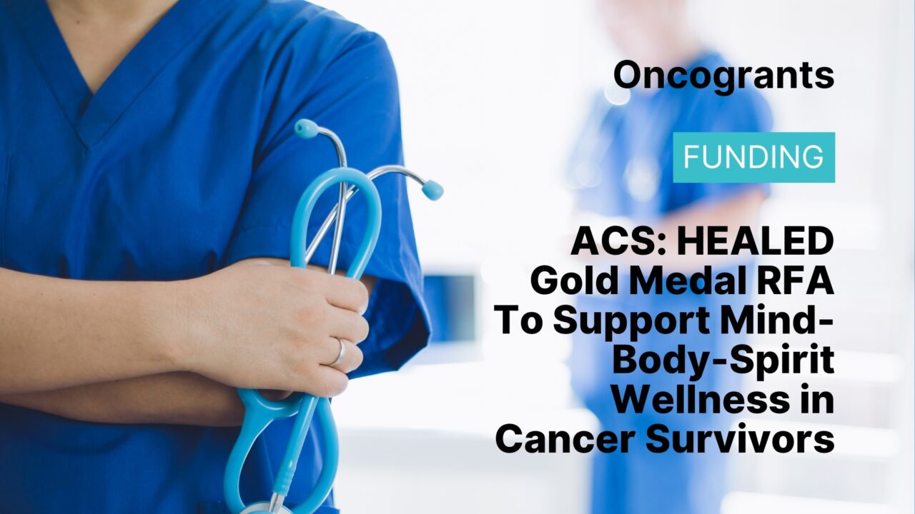 ACS: HEALED Gold Medal RFA To Support Mind-Body-Spirit Wellness in Cancer Survivors