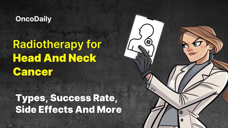Radiotherapy for Head And Neck Cancer: Types, Success Rate, Side Effects And More
