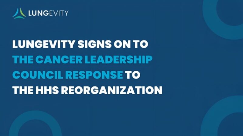LUNGevity Foundation signs on to the Cancer Leadership Council response to the HHS Reorganization