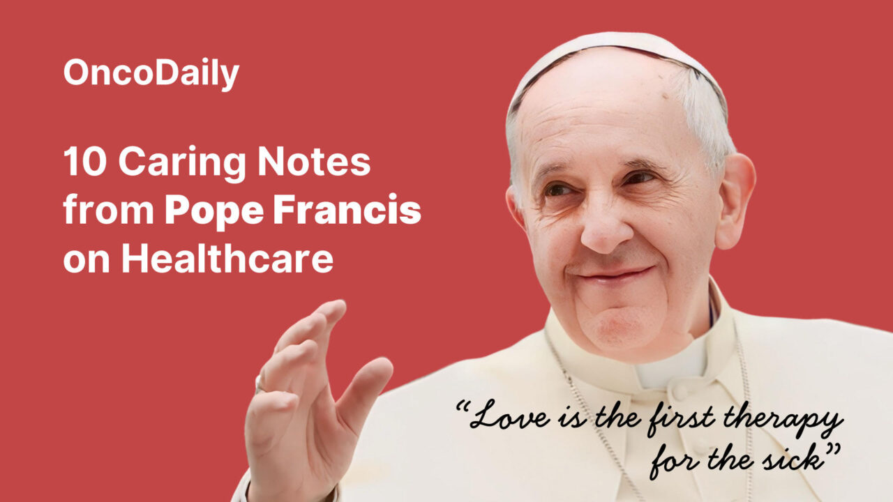 10 Caring Notes from Pope Francis on Healthcare