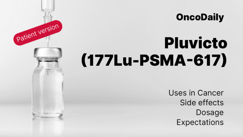 Pluvicto (177Lu-PSMA-617): What patients need to know?