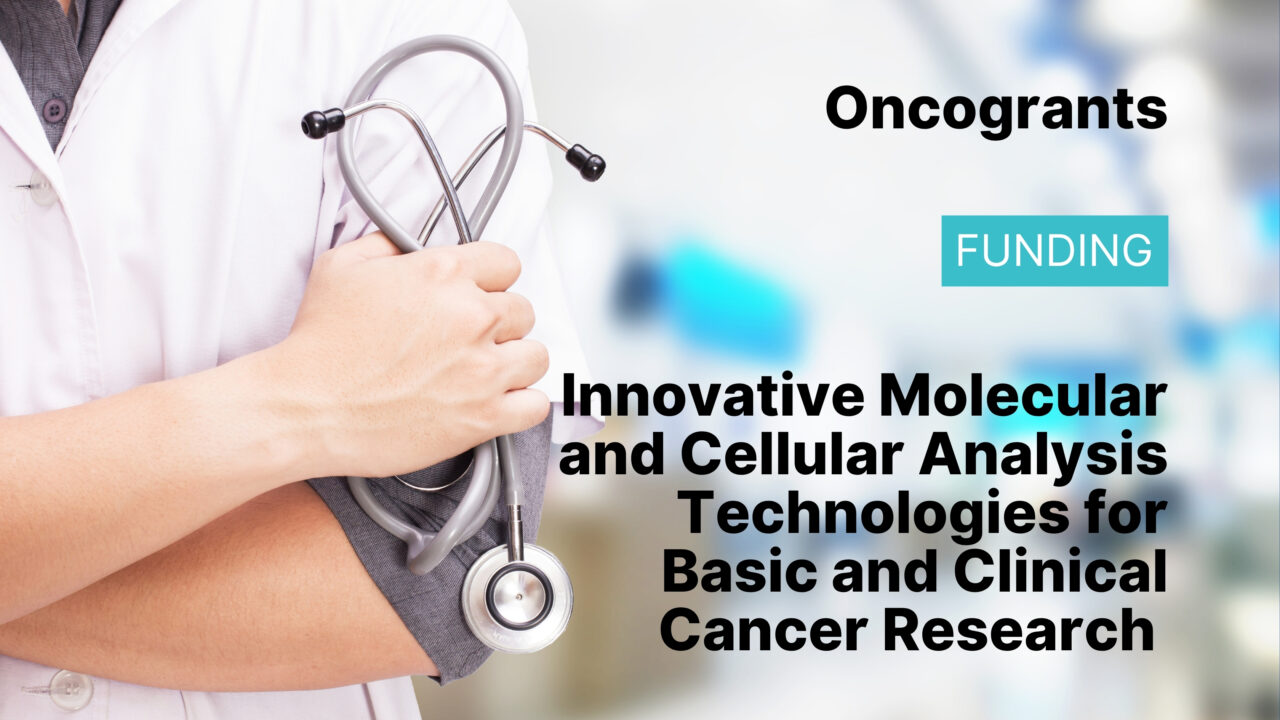 NIH: Innovative Molecular and Cellular Analysis Technologies for Basic and Clinical Cancer Research
