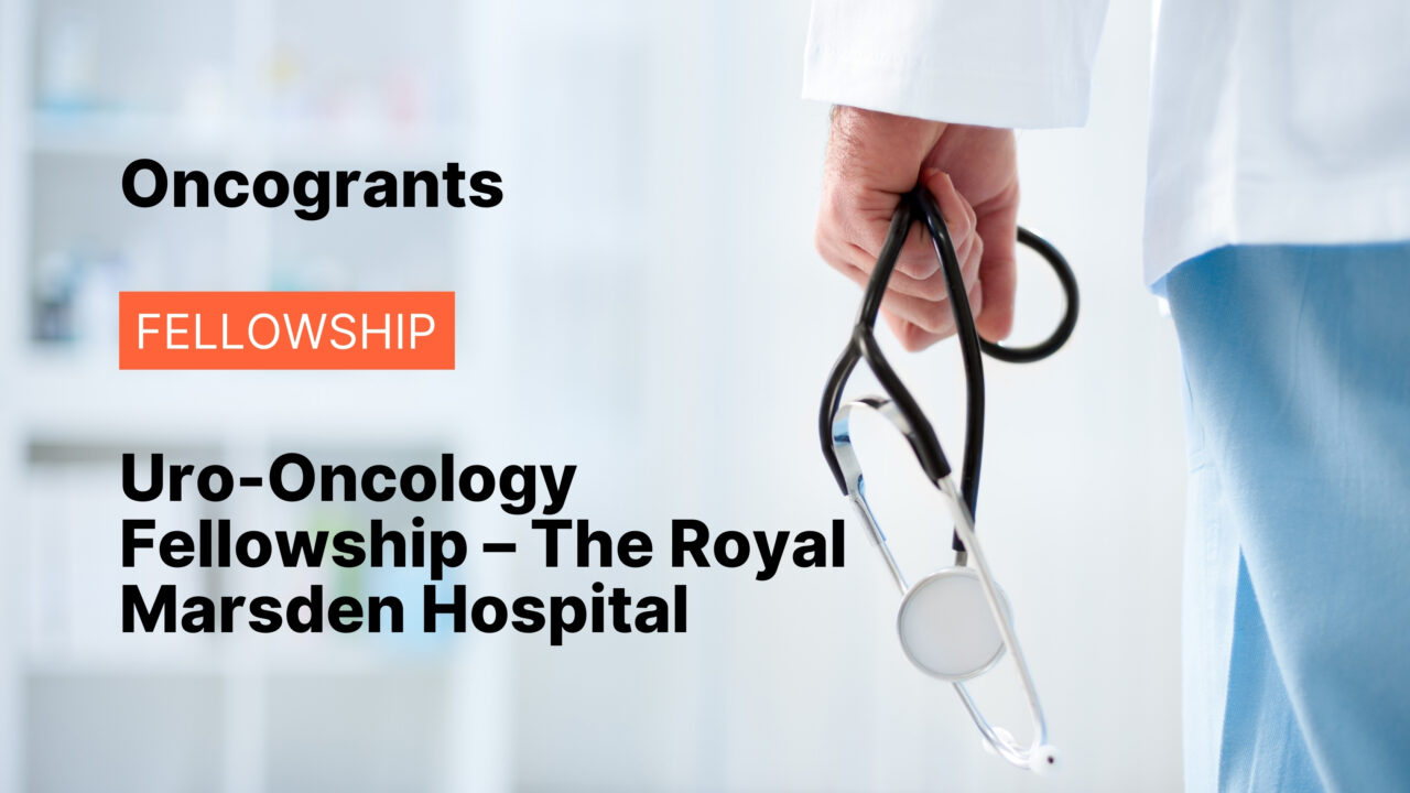 Uro-Oncology Fellowship – The Royal Marsden Hospital