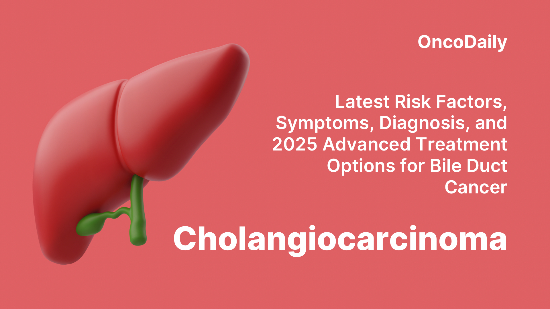 Cholangiocarcinoma