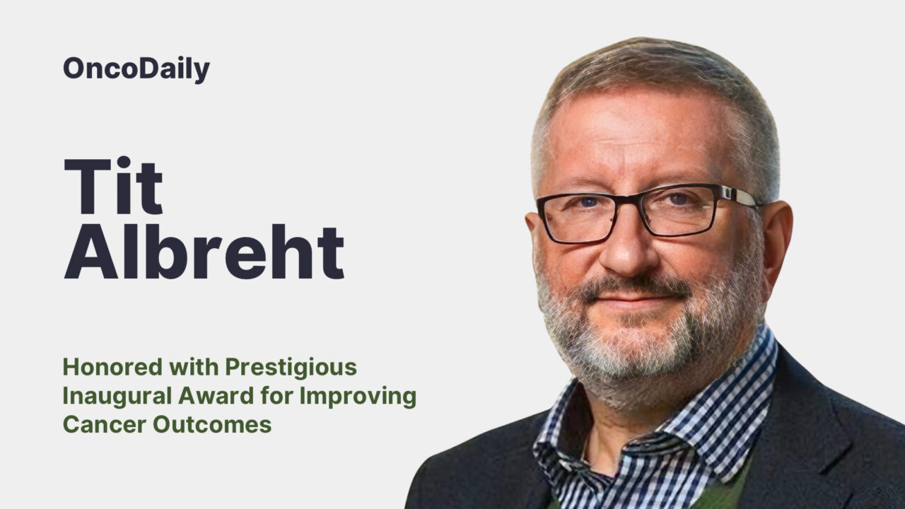 Tit Albreht Honored with Prestigious Inaugural Award for Improving Cancer Outcomes