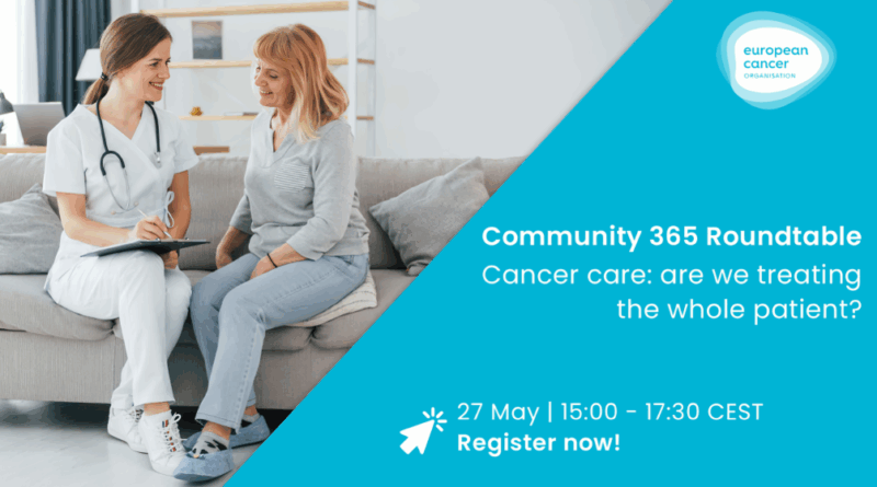 Whole-Patient Care Cannot be an Afterthought – European Cancer Organisation