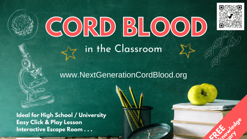 Cord Blood in the Classroom – Save the Cord Foundation