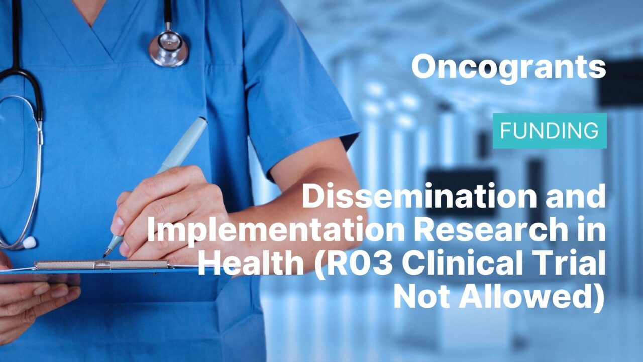 Dissemination and Implementation Research in Health (R03 Clinical Trial Not Allowed)