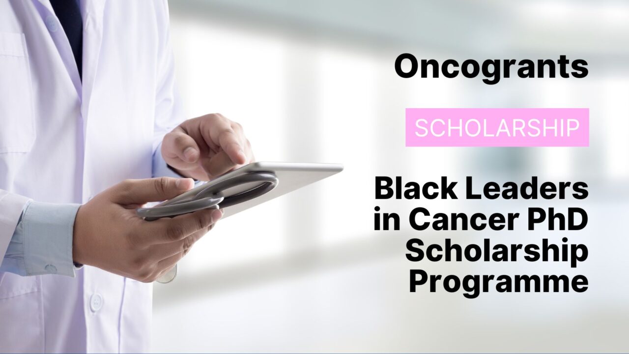 Black Leaders in Cancer PhD Scholarship Programme
