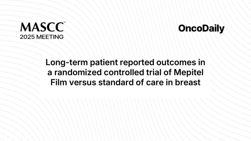MASCC 2025 Highlights: Long-Term Outcomes from RCT of Mepitel Film in Breast Cancer Radiotherapy