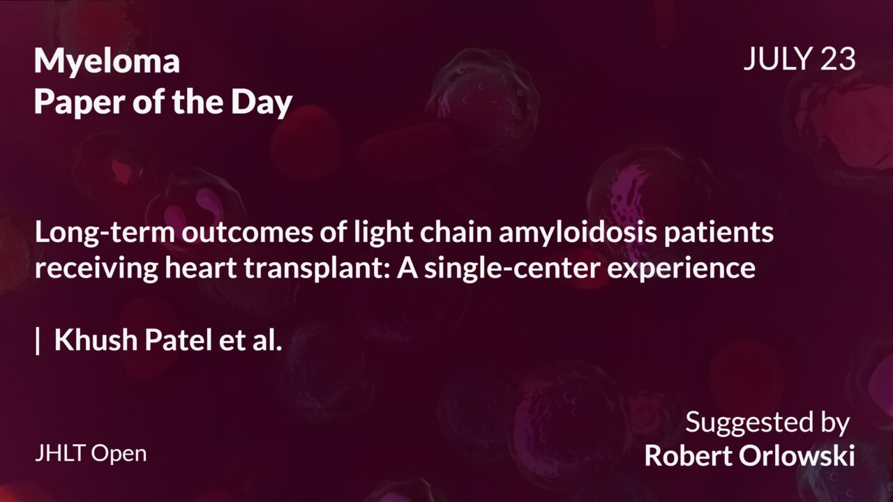 Myeloma Paper of the Day, July 23rd, Suggested by Robert Orlowski