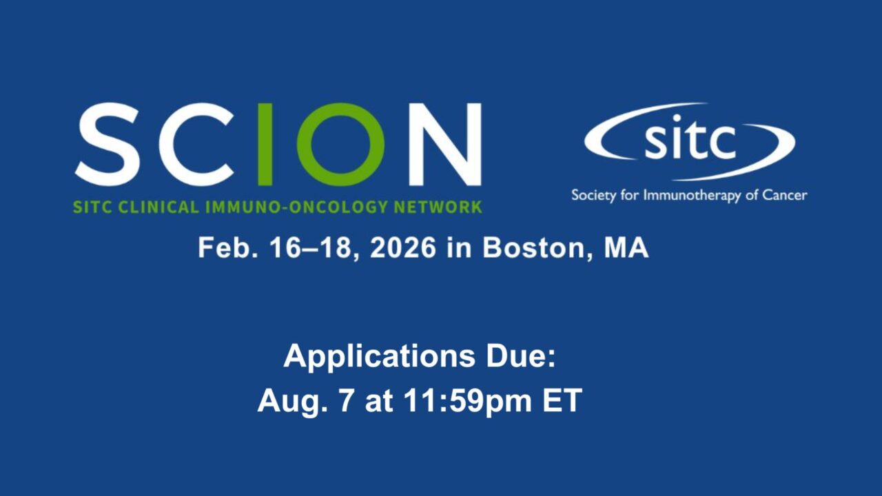 Applications for 2026 SCION Clinical Trial Workshop Close August 7 – SITC