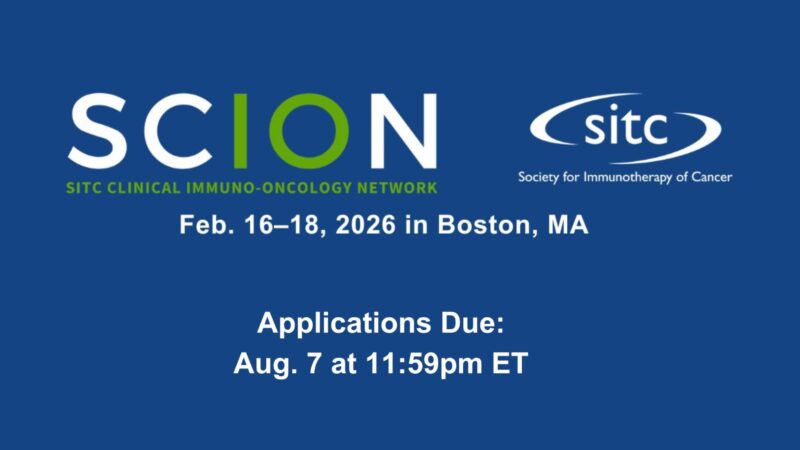 Applications for 2026 SCION Clinical Trial Workshop Close August 7 – SITC