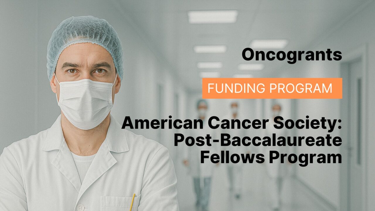American Cancer Society: Post-Baccalaureate Fellows Program