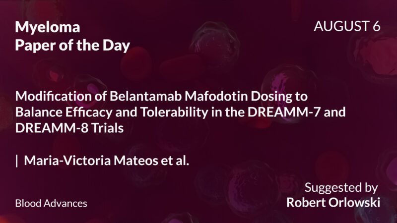 Myeloma Paper of the Day, August 6th, Suggested by Robert Orlowski