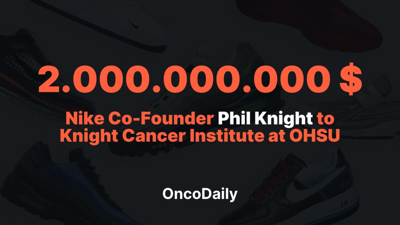 Phil Knight’s Largest-Ever $2 Billion Donation to OHSU Advances Global Cancer Research
