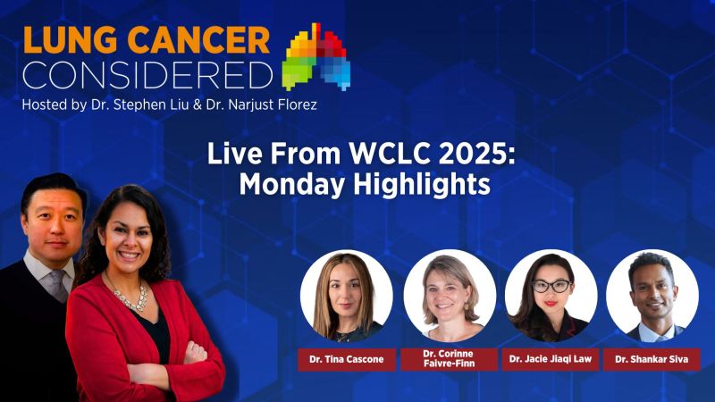 What Were Some of the Most Impactful Highlights from WCLC25 on Monday? – IASLC