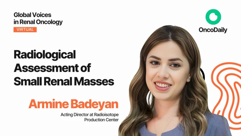 Armine Badeyan Highlights from VIRO 2025 on Radiological Assessment of Small Renal Massess