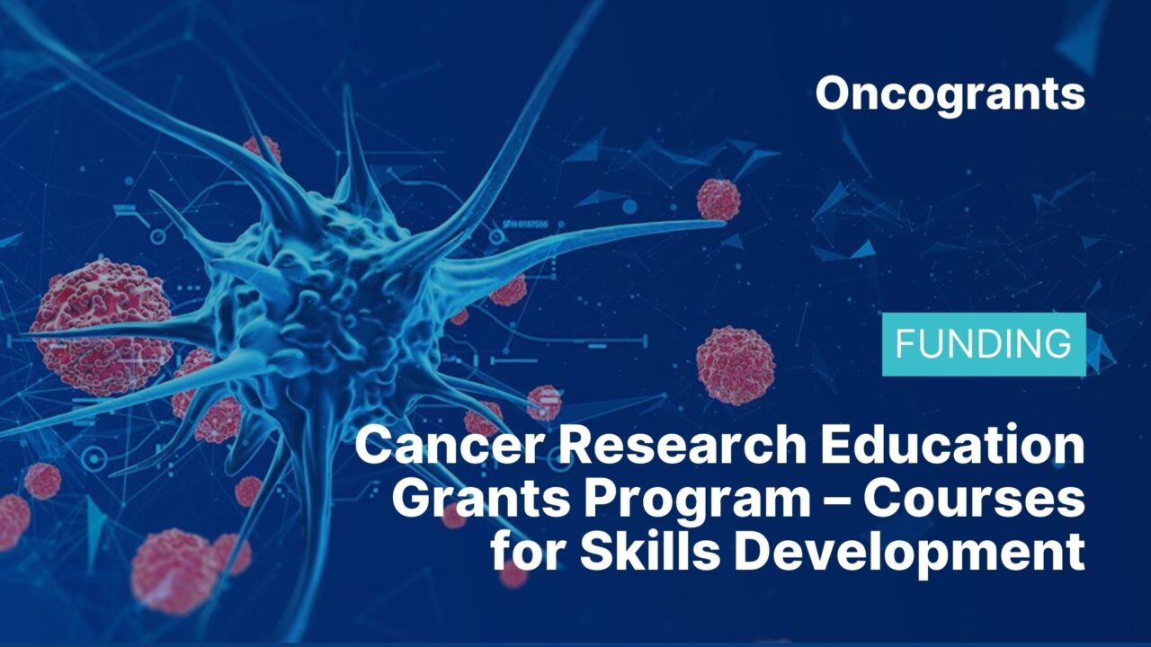 Cancer Research Education Grants Program – Courses for Skills Development