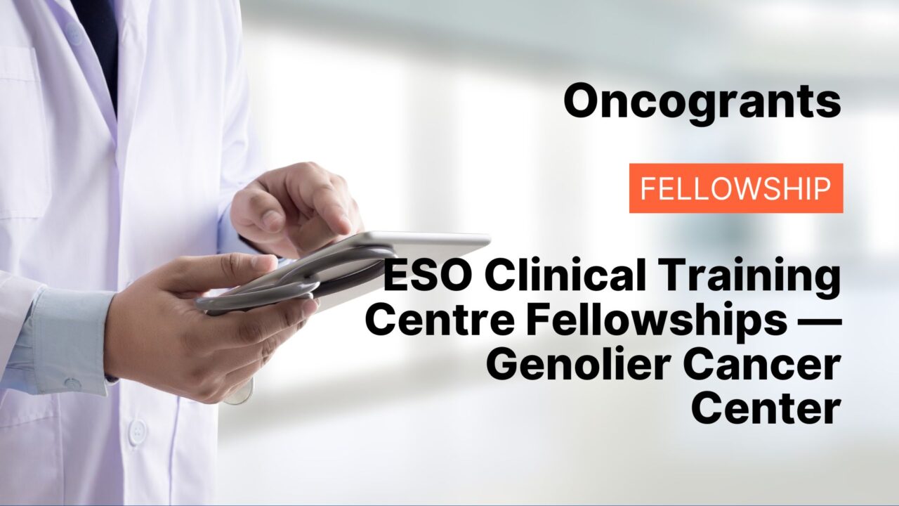 ESO Clinical Training Centre Fellowships — Genolier Cancer Center