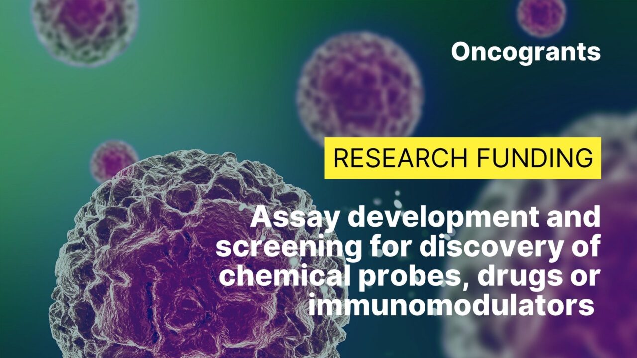 Assay development and screening for discovery of chemical probes, drugs or immunomodulators (R01 Clinical Trial Not Allowed)